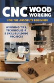 CNC Woodworking for the Absolute Beginner (eBook, ePUB)