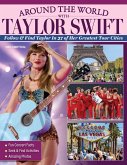 Around the World with Taylor Swift (eBook, ePUB) Around the World with Taylor Swift (eBook, ePUB)