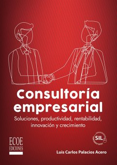 Consultoría empresarial (eBook, PDF) - Palacios Acero, Luis Carlos