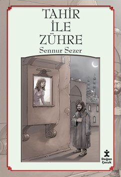 Halk Hikayeleri - Tahir Ile Zühre (eBook, ePUB) - Sezer, Sennur