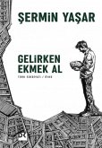 Gelirken Ekmek Al (eBook, ePUB) Gelirken Ekmek Al (eBook, ePUB)