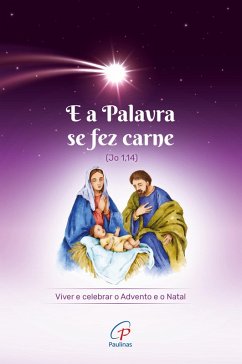 Cover E a Palavra se fez carne (Jo 1,14) (eBook, ePUB)
