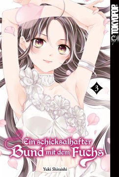Ein schicksalshafter Bund mit dem Fuchs, Band 03 (eBook, ePUB) - Shirashi, Yuki
