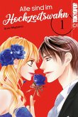 Alle sind im Hochzeitswahn, Band 01 (eBook, ePUB)