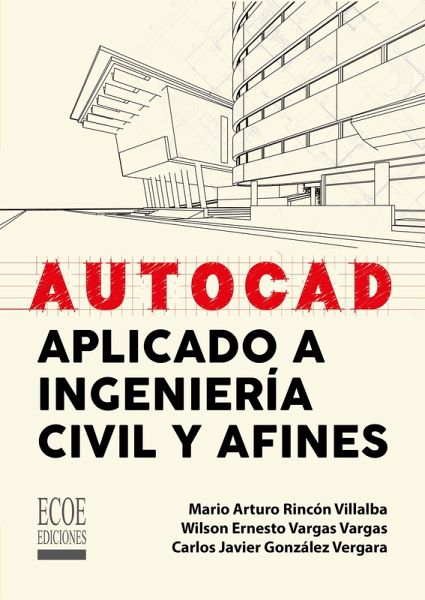 Autocad aplicado a ingeniería civil y afines (eBook, PDF) Autocad aplicado a ingeniería civil y afines (eBook, PDF)