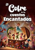 El cofre de los cuentos encantados (eBook, ePUB) El cofre de los cuentos encantados (eBook, ePUB)