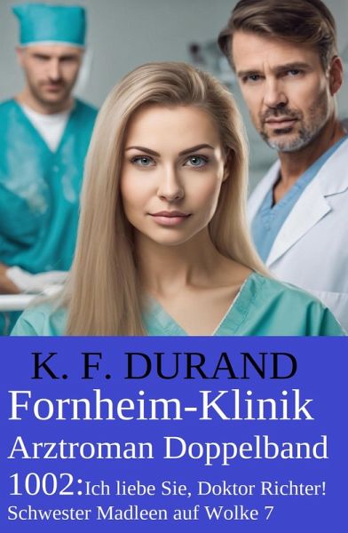 Fornheim-Klinik Arztroman Doppelband 1002 (eBook, ePUB)