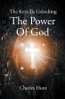 The Keys To Unlocking The Power Of God... - Bild 1