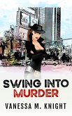 Swing into Murder (eBook, ePUB) Swing into Murder (eBook, ePUB)