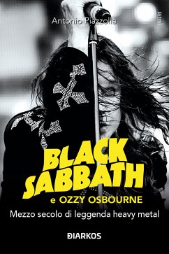 Black Sabbath e Ozzy Osbourne (eBook, ePUB) - Piazzolla, Antonio