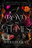 A Bond in Flames (The Thornheart Trials, Book #6) (eBook, ePUB)