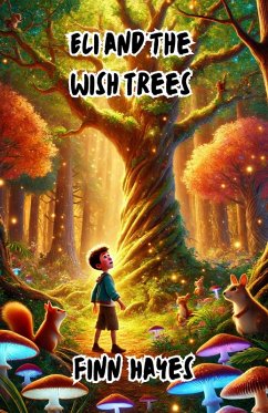 Eli and the Wish Trees (Diversity, Equality, and Inclusion) (eBook, ePUB) - Hayes, Finn