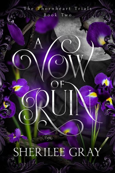 A Vow of Ruin (The Thornheart Trials, #2) (eBook, ePUB) A Vow of Ruin (The Thornheart Trials, #2) (eBook, ePUB)