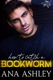 How To Catch A Bookworm (Chester Falls Novellas, #1) (eBook, ePUB)