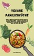 Vegane Familienküche: Über 150... - Bild 1