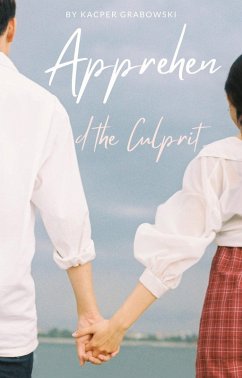 Cover Apprehend the Culprit (eBook, ePUB)