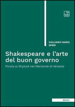 Shakespeare e l'arte del buon governo (eBook, ePUB) - Speri, Galliano Maria