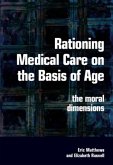 Rationing Medical Care on the Basis of Age (eBook, ePUB)