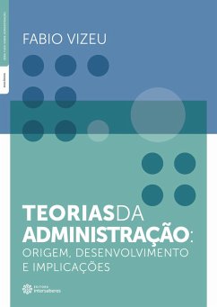 Teorias da administração (eBook, ePUB) - Vizeu, Fabio