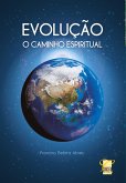 EVOLUÇÃO: O Caminho Espiritual (eBook, ePUB)