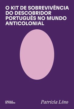 Cover O Kit de Sobrevivência do Descobridor Português no Mundo Anticolonial (eBook, ePUB)