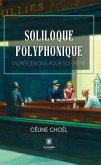 Soliloque polyphonique (eBook, ePUB)
