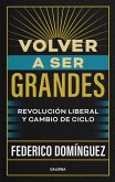 Volver a ser grandes (eBook, ePUB) Volver a ser grandes (eBook, ePUB)