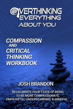 The Compassion and Critical Thinking Workbook (eBook, ePUB) - Brandon, Josh