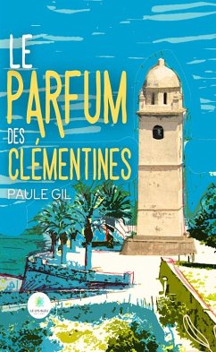 Le parfum des clémentines (eBook, ePUB) - Gil, Paule