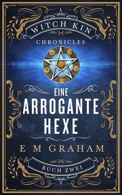 Cover Eine Arrogante Hexe (Witch Kin Chronicles (Deutsche Übersetzung, #2) (eBook, ePUB)