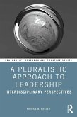 A Pluralistic Approach to Leadership (eBook, ePUB)