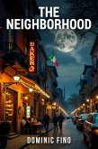 The Neighborhood (eBook, ePUB) The Neighborhood (eBook, ePUB)