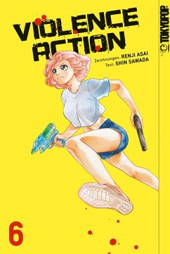 Violence Action, Band 06 (eBook, ePUB) - Asai, Renji; Sawada, Shin