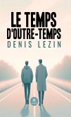 Le temps d'outre-temps (eBook, ePUB)