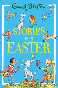 Stories for Easter (eBook, ePUB) - Blyton, Enid Stories for Easter (eBook, ePUB) - Blyton, Enid