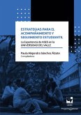 Estrategias para el acompañamiento y seguimiento estudiantil: La experiencia de ases en la Universidad del Valle (eBook, PDF)