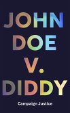 John Doe v. Diddy (P. Diddy, #6) (eBook, ePUB) John Doe v. Diddy (P. Diddy, #6) (eBook, ePUB)