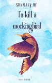 Summary Of To Kill A Mockingbird (eBook, ePUB) Summary Of To Kill A Mockingbird (eBook, ePUB)