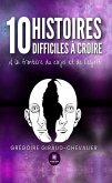 10 histoires difficiles à croire (eBook, ePUB)