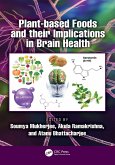 Plant-based Foods and their Implications in Brain Health (eBook, ePUB) Plant-based Foods and their Implications in Brain Health (eBook, ePUB)