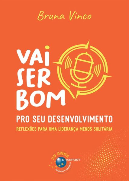 Vai ser bom pro seu Desenvolvimento (eBook, ePUB)