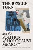 Rescue Turn and the Politics of Holocaust Memory (eBook, ePUB)