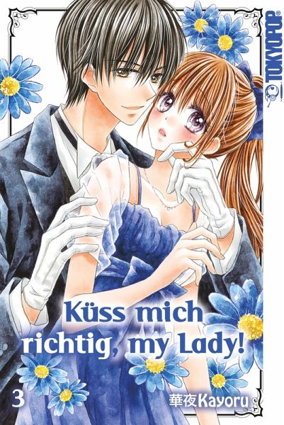 Küss mich richtig, my Lady!, Band 03 (eBook, ePUB) Küss mich richtig, my Lady!, Band 03 (eBook, ePUB)