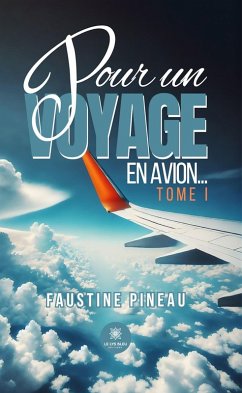 Cover Pour un voyage en avion... - Tome 1 (eBook, ePUB)
