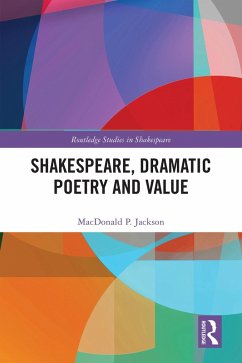 Shakespeare, Dramatic Poetry and Value (eBook, PDF) - P. Jackson, MacDonald