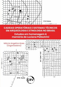 Cadeias operatórias e sistemas técnicos em arqueologia e etnologia no Brasil (eBook, ePUB) - Alves, Márcia Angelina