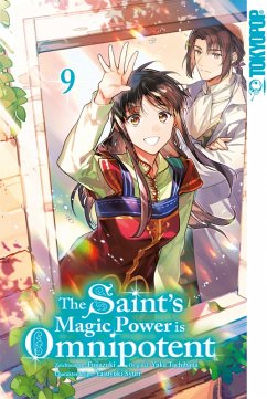The Saint's Magic Power is Omnipotent, Band 09 (eBook, ePUB) - Tachibana, Yuka