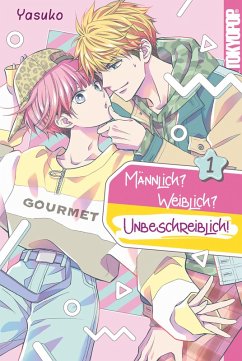 Männlich? Weiblich? Unbeschreiblich!, Band 01 (eBook, ePUB) - Yasuko