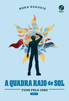 A quadra Raio de Sol (Vol. 4 Série Tudo Pelo Jogo) (eBook, ePUB) Cover A quadra Raio de Sol (Vol. 4 Série Tudo Pelo Jogo) (eBook, ePUB)