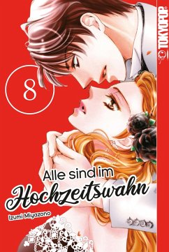 Cover Alle sind im Hochzeitswahn, Band 08 (eBook, ePUB)